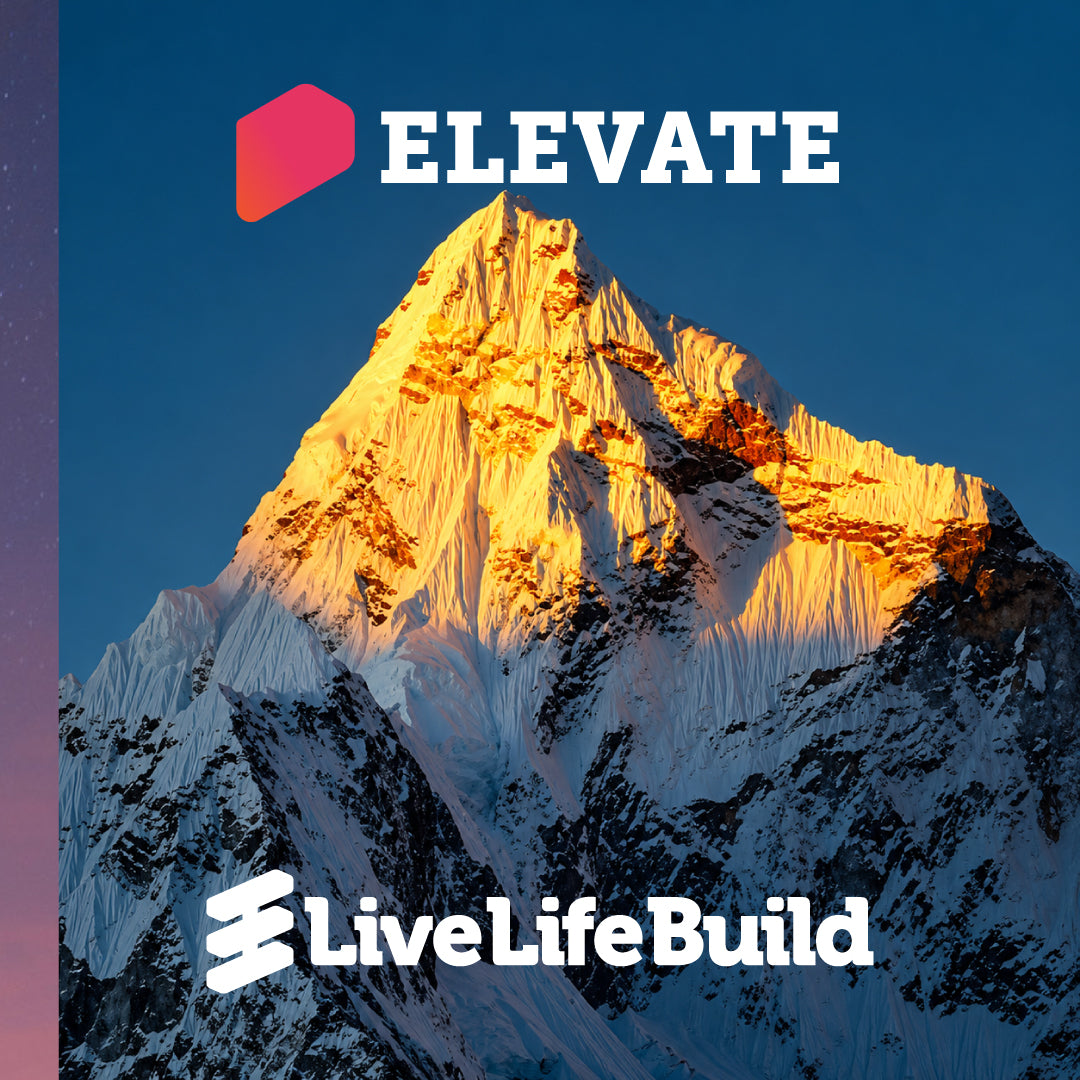 Elevate - Live Life Build, Coaching Program
